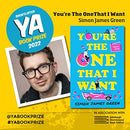 You're the One That I Want (The funniest YA romance of the summer!)