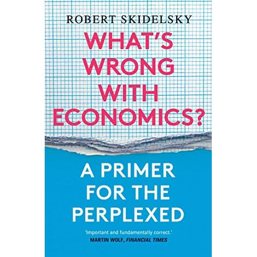 What’s Wrong with Economics?: A Primer for the Perplexed