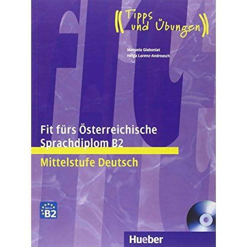 FIT F.öSTERR.SPRACHDIPLOM.B2.(libro+CD)