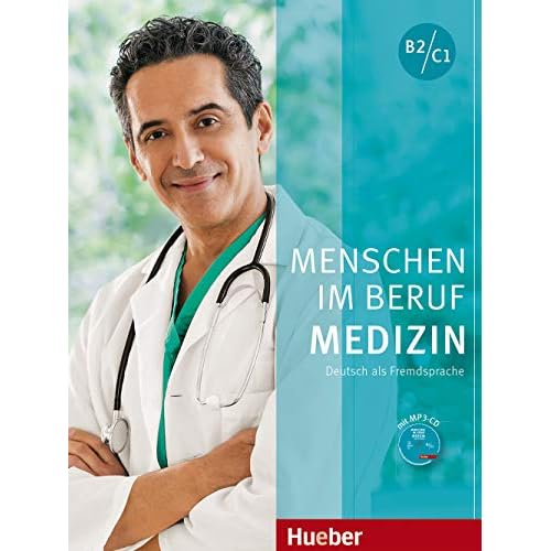 MENSCHEN IM BERUF-MEDIZIN.B2-C1.KB+CD (alum.) (German Edition)