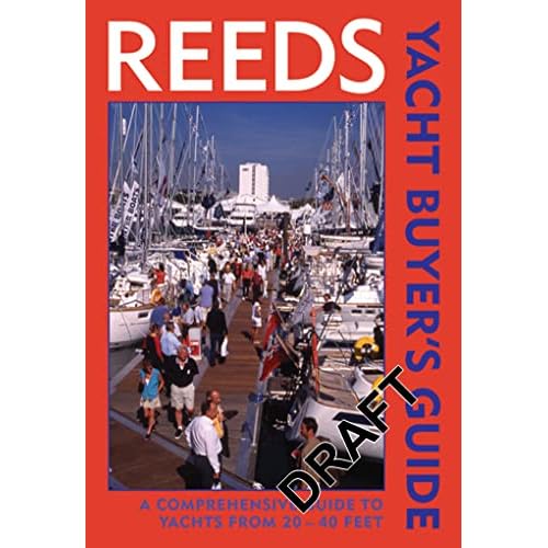 Reeds Yacht Buyer's Guide: A Comprehensive Guide to Yachts from 22-40 ft