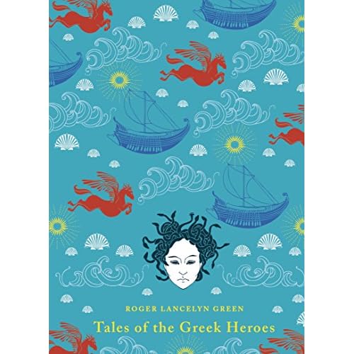 Puffin Classics Tales of the Greek Heroes