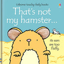 That's Not My Hamster (Usborne Touchy-Feely Board Books)