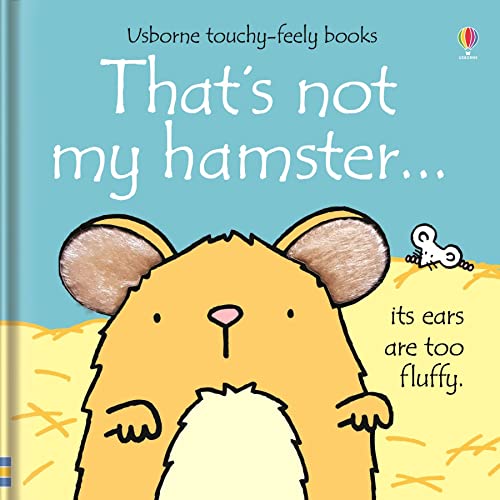 That's Not My Hamster (Usborne Touchy-Feely Board Books)