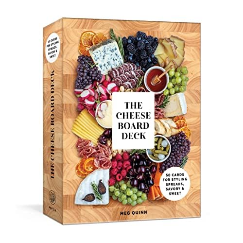 The Cheese Board Deck: 50 Cards for Styling Spreads, Savory and Sweet