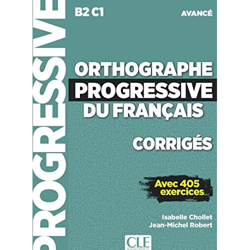 Corrigés orthographe progressive du français niveau avancé (NC)