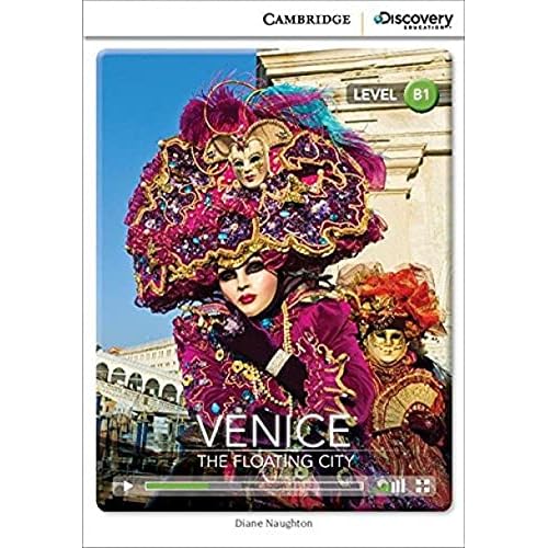 Venice: The Floating City Intermediate Book with Online Access (Cambridge Discovery Education Interactive Readers)