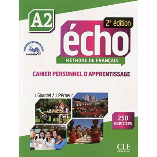 Echo 2eme Edition - Cahier Personnel D'apprentissage + Cd-audio + Livre-web Niveau A2 (French Edition)