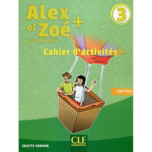 Alex et Zoé Plus niveau 3 Cahier d'activités