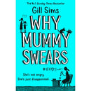 Why Mummy Swears: The Sunday Times Number One Bestseller