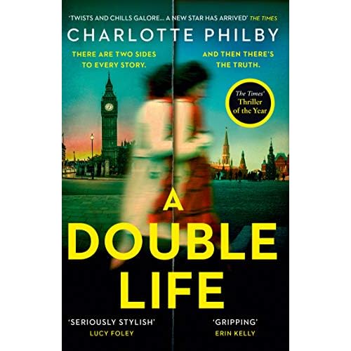 A Double Life: ‘Gripping’ - Erin Kelly