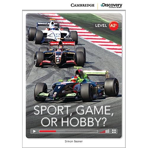 Sport, Game or Hobby? Low Intermediate Book with Online Access (Cambridge Discovery Education Interactive Readers)