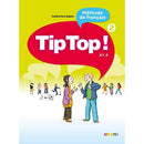 Tip Top!: Livre de l'Eleve 2 (French Edition)