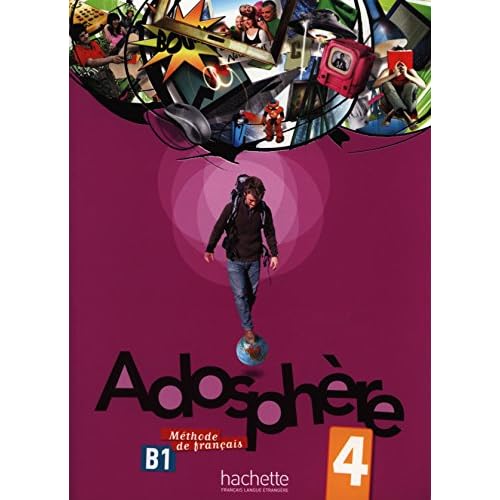 Adosphere: Livre de l'Eleve 4 & CD Audio (French Edition)