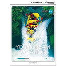 Your Dream Vacation High Beginning Book with Online Access (Cambridge Discovery Education Interactive Readers)