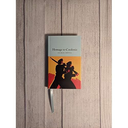 Homage to Catalonia: George Orwell (Macmillan Collector's Library)