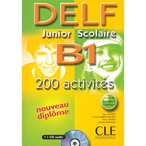 Delf Junior Scolaire B1: 200 Activites (French Edition)