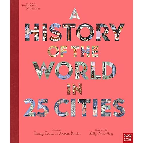 British Museum: A History of the World in 25 Cities