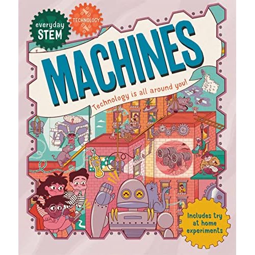 Everyday STEM Technology - Machines (Everyday STEM)