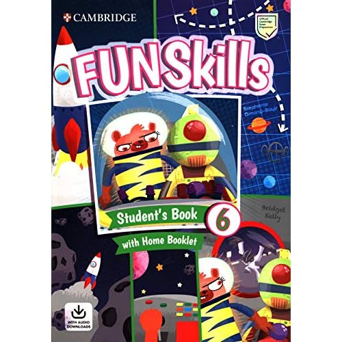 Fun Skills Level 6 Student's Book with Home Booklet and Downloadable Audio