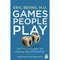 Games People Play: The Psychology of Human Relationships (Penguin Life)