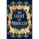 The Court of Miracles: The SUNDAY TIMES Bestselling Reimagining of Les Misérables: Book 1 (The Court of Miracles Trilogy)