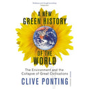 A New Green History of the World: The Environment and the Collapse of Great Civilisations