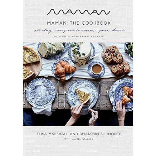 Maman: The Cookbook: All-Day Recipes to Warm Your Heart