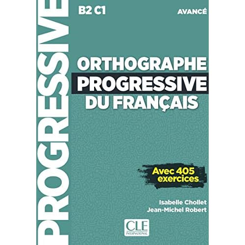 Orthographe progressive du français niveau avancé + CD (NC)