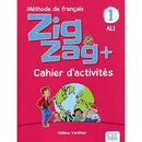 Zigzag Plus niveau 1 - cahier d'activités (French Edition)