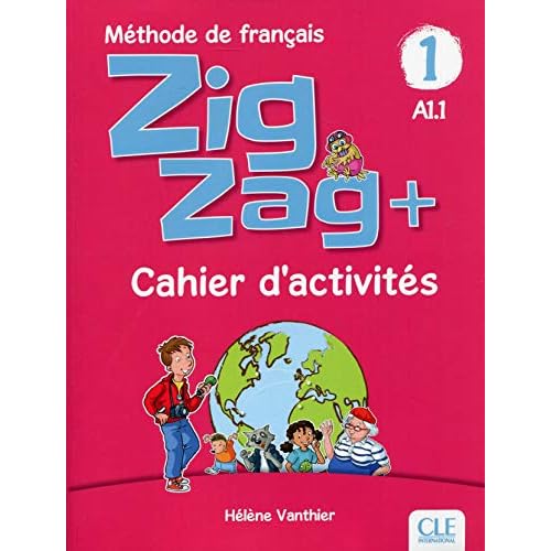 Zigzag Plus niveau 1 - cahier d'activités (French Edition)