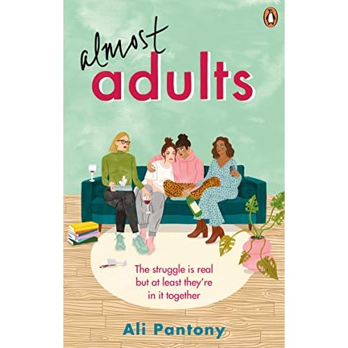 Almost Adults: The relatable and life-affirming story about female friendship you need to read in summer 2019