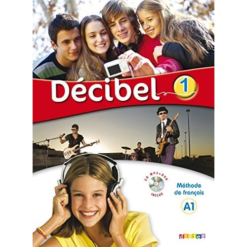 Décibel 1 niv.A1 - Livre + CD mp3 + DVD: Collection Décibel