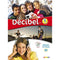 Décibel 1 niv.A1 - Livre + CD mp3 + DVD: Collection Décibel