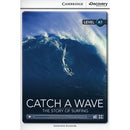 Catch a Wave: The Story of Surfing Beginning Book with Online Access (Cambridge Discovery Education Interactive Reader, Level A1)