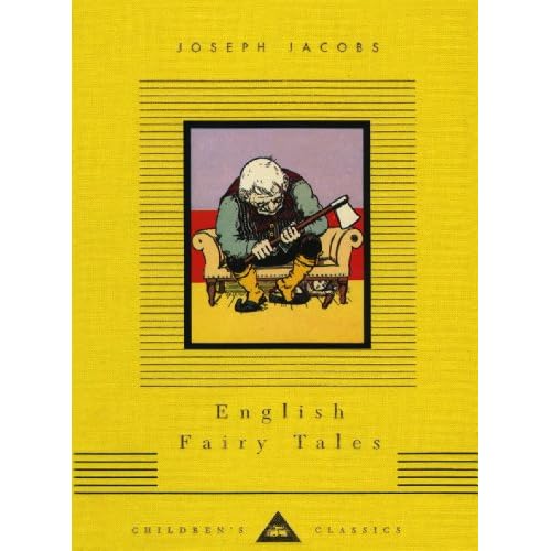 English Fairy Tales (Everyman's Library CHILDREN'S CLASSICS)