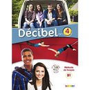 Decibel 4 niv. B1.1 - Livre + CD mp3 + DVD