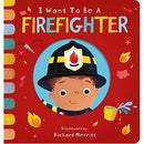 I Want to be a Firefighter