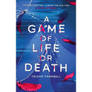 A Game of Life or Death