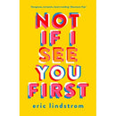 NOT IF I SEE YOU FIRST- PB