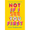 NOT IF I SEE YOU FIRST- PB