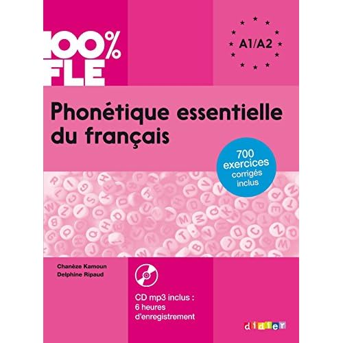 Phonétique essentielle du français niveau A1 A2 - Livre + CD mp3 (French Edition)