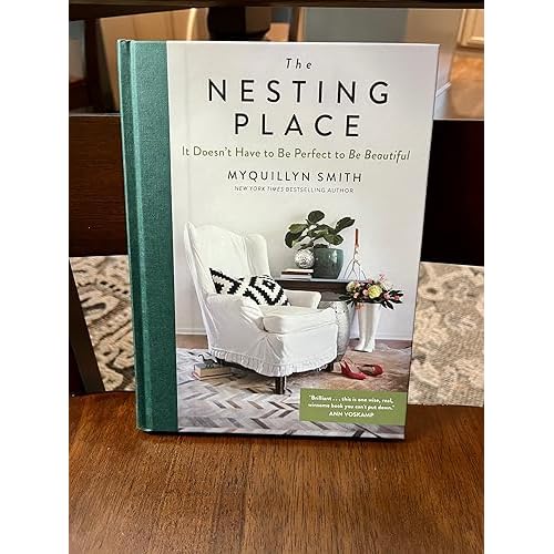 The Nesting Place: It Doesn't Have to Be Perfect to Be Beautiful