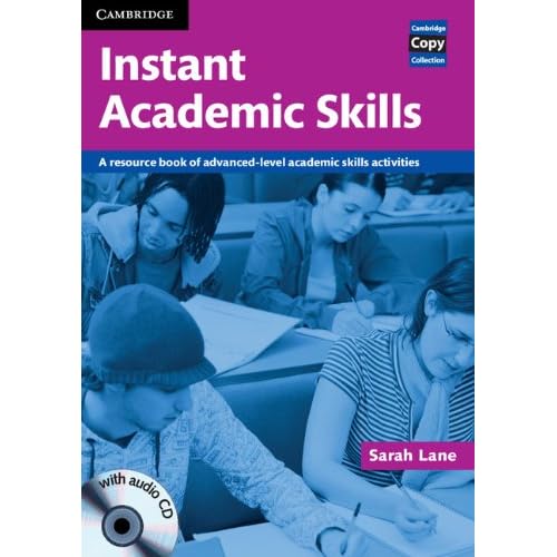 Instant Academic Skills with Audio CD: A Resource Book of Advanced-level Academic Skills Activities (Cambridge Copy Collection)