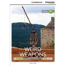 Weird Weapons Intermediate Book with Online Access (Cambridge Discovery Education Interactive Readers)