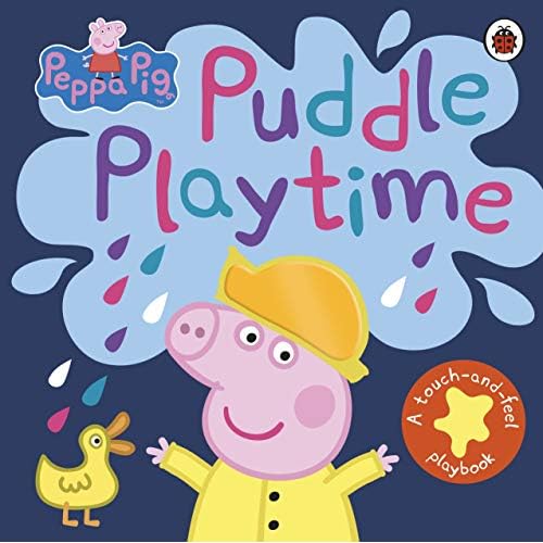 Peppa Pig: Puddle Playtime: A Touch-and-Feel Playbook