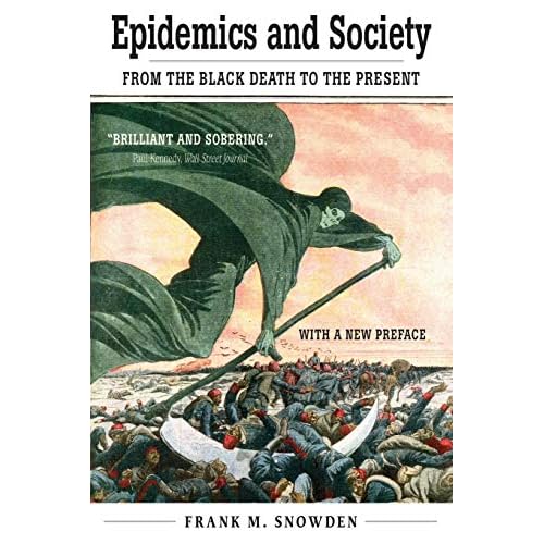 Epidemics and Society: From the Black Death to the Present (The Open Yale Courses Series)