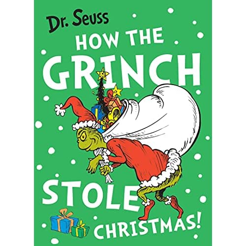 How the Grinch Stole Christmas! (Dr. Seuss)