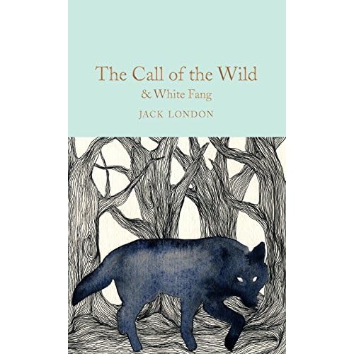 The Call of the Wild & White Fang (Macmillan Collector's Library)