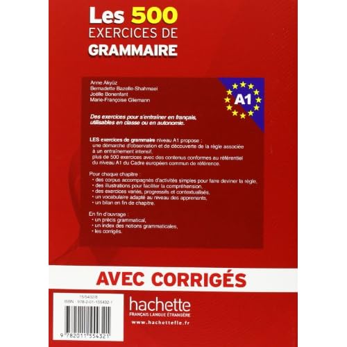 Les 500 Exercices Grammaire A1 Livre + Corriges Integres (French Edition)